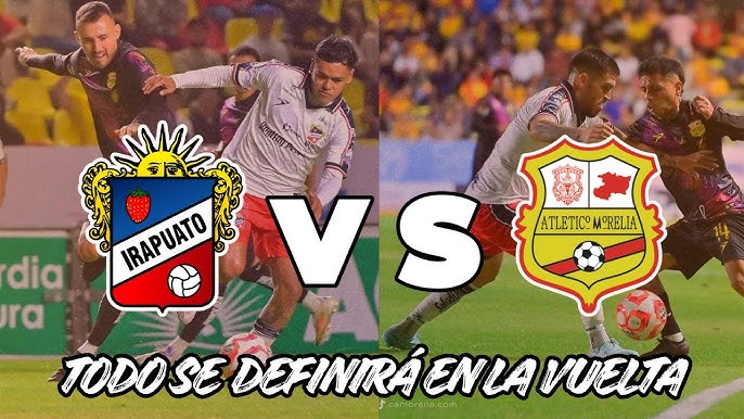 Irapuato y Atlético Morelia definen pase a la final en la Liga de Expansión MX